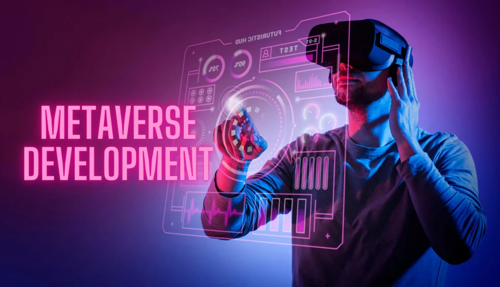 Metaverse Development: The Future of Digital Experiences